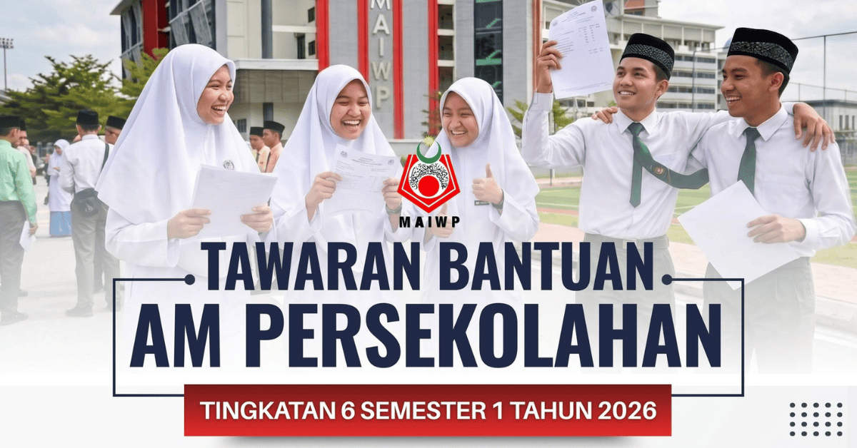 Bantuan Am Persekolahan Tingkatan 6 Semester 1 MAIWP 2026